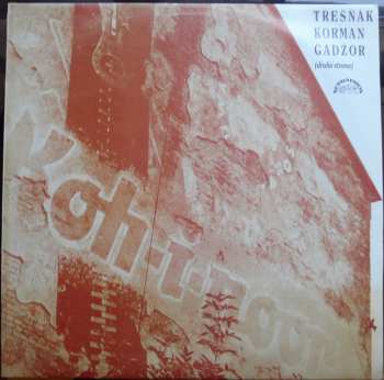 Album Vlastimil Třešňák: Koh-i-noor / Třešňák Korman Gadžor (Druhá Strana)