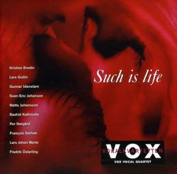 Album Vokalkvartetten Vox: Such Is Life