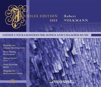 Album Volkmann / Leipzig Piano Quartet: Jubilee Edition 2015: Songs & Chamber Music