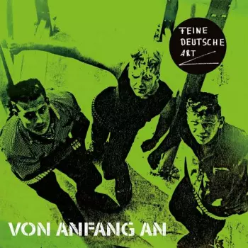Feine Deutsche Art: Von Anfang An