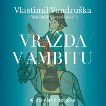 Album Aleš Procházka: Vondruška: Vražda v ambitu - Hříšní l