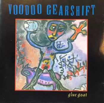 Voodoo Gearshift: Glue Goat