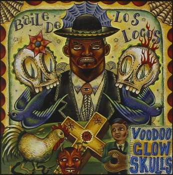 Album Voodoo Glow Skulls: Baile De Los Locos