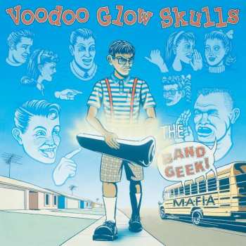 Album Voodoo Glow Skulls: The Band Geek Mafia