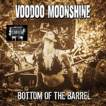CD Voodoo Moonshine: Bottom Of The Barrel
