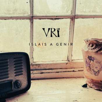 Album VRï: Islais a genir