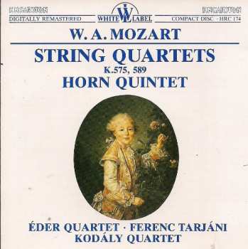 Album Wolfgang Amadeus Mozart: String Quartets K. 575, 589 / Horn Quintet