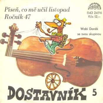 SP Wabi Daněk: Píseň, Co Mě Učil Listopad / Ročník 47