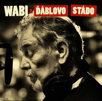 CD Wabi Daněk: Wabi A Ďáblovo Stádo