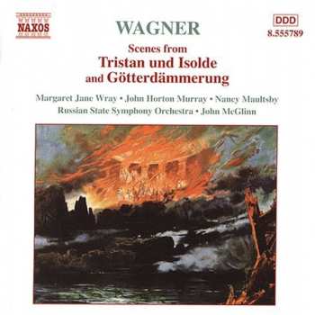 CD Richard Wagner: Scenes from Tristan und Isolde and Götterdämmerung