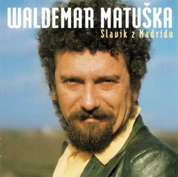 2CD Waldemar Matuška: Slavík Z Madridu