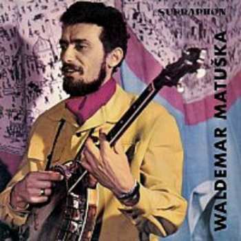 LP Waldemar Matuška: Zpívá Waldemar Matuška