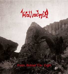CD Wallachia: From Behind The Light LTD | NUM