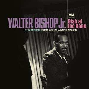 2LP Walter Bishop, Jr.: Bish At The Bank: Live In Baltimore DLX | LTD | NUM