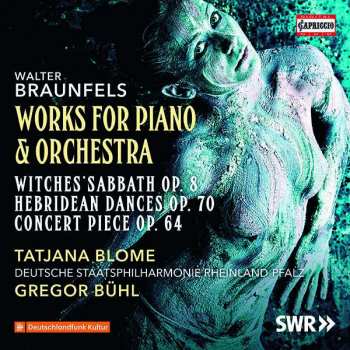 Album Staatsphilharmonie Rheinland-Pfalz: Works For Piano & Orchestra (Witches' Sabbath Op. 8 / Hebridean Dances Op. 70 / Concert Piece Op. 64)