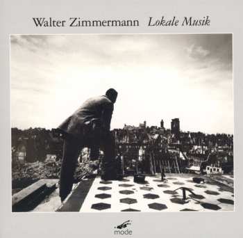 Album Walter Zimmermann: Lokale Musik