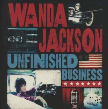 Album Wanda Jackson: Unfinished Business
