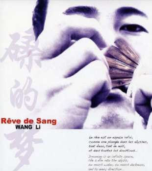 Album Wang Li: Rêve De Sang