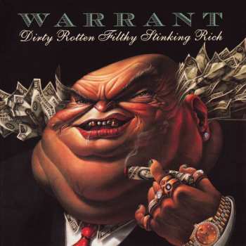 CD Warrant: Dirty Rotten Filthy Stinking Rich