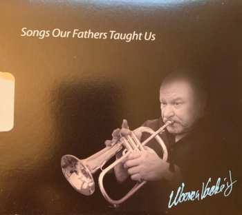 CD Warren Vaché: Songs Our Fathers Taught Us