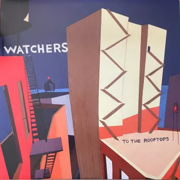 Watchers: To The Rooftops