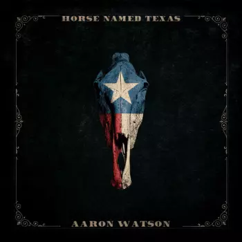 Watson,aaron: Horse Named Texas