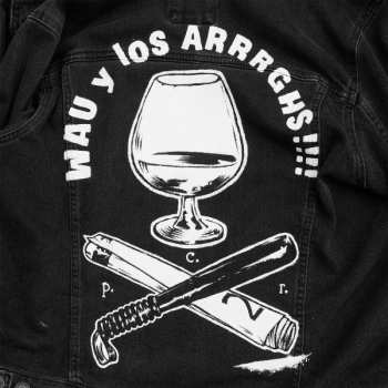 SP Wau Y Los Arrrghs!!!: Copa, Raya, Paliza / Es Un Buen Día