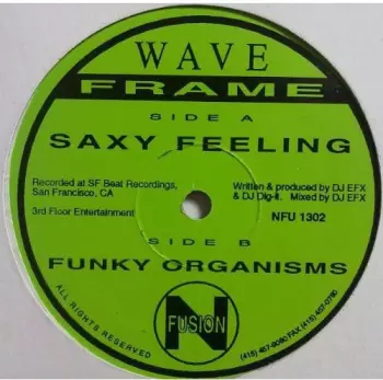 Wave Frame: Saxy Feeling & Funky Organisms