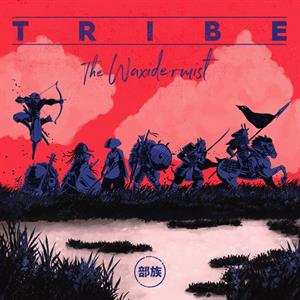LP The Waxidermist: Tribe LTD | DLX