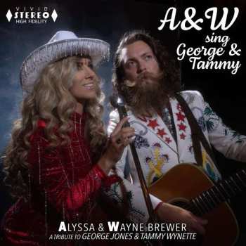 CD Wayne & Alyssa: A&w Sing George & Tammy