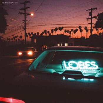 LP We Are Scientists: Lobes LTD | CLR