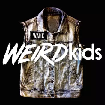 Weird Kids