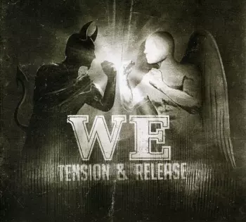We: Tension & Release
