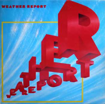 LP Weather Report: Weather Report
