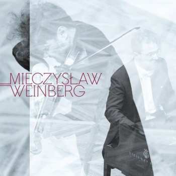 Album Milan Paľa: Weinberg: Complete Sonatas for Violin