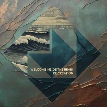 Album Welcome Inside The Brain: Re:Creation