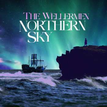 Album Wellermen: Northern Sky