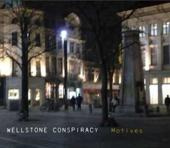 Album Wellstone Conspiracy: Motives