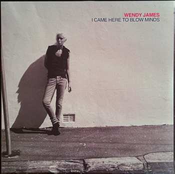 LP Wendy James: I Came Here To Blow Minds