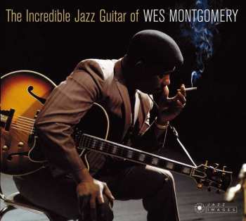 CD Wes Montgomery: The Incredible Jazz Guitar Of Wes Montgomery LTD