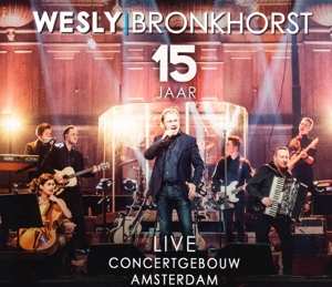 Album Wesly Bronkhorst: 15 Jaar Live