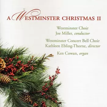 Westminster Choir: A Westminster Christmas II
