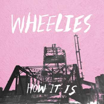 Album Wheelies: How It Is