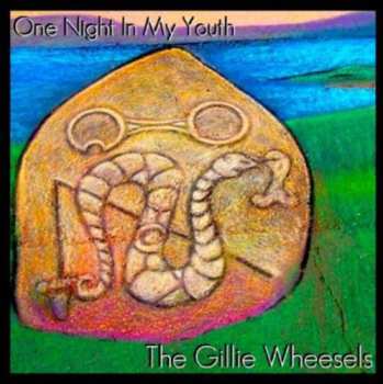 Album Wheesels,gillie: One Night In My Youth