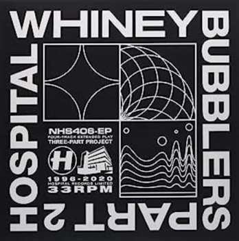 Album Whiney: Bubblers Part Two