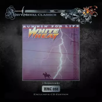 White Heat: Runnin' For Life