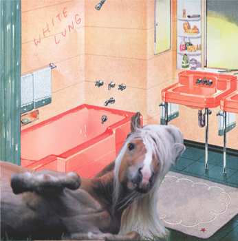 Album White Lung: Blow It South / Down With You