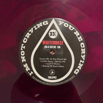 LP Whitehorse: I'm Not Crying, You're Crying CLR | LTD