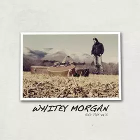 Whitey Morgan And The 78's