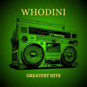 CD Whodini: Whodini - Three Greatest Hits